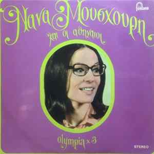 Download Νάνα Μούσχουρη , Και Οι Αθηναίοι - Olympia x 3