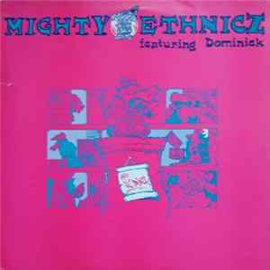 Download Mighty Ethnicz Featuring Dominick - Any R'ddim