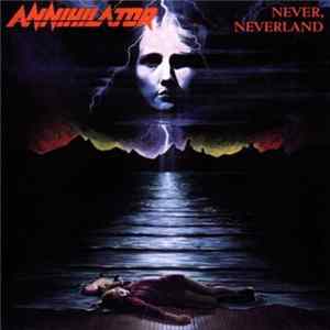Download Annihilator - Never, Neverland