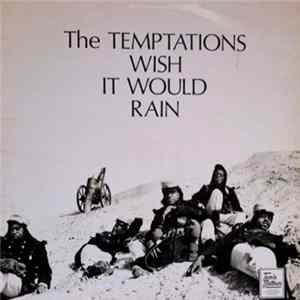 Download The Temptations - The Temptations Wish It Would Rain