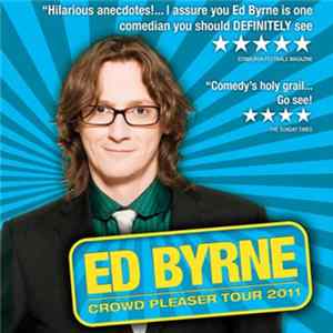 Download Ed Byrne - Crowd Pleaser Tour 2011