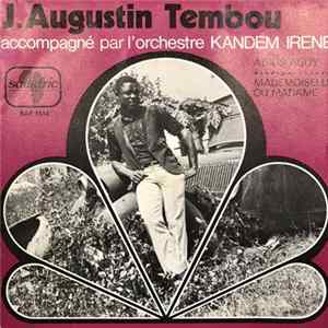 Download J. Augustin Tembou - Adios Aguy / Mademoiselle Ou Madame