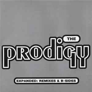 Download The Prodigy - Expanded: Remixes & B-Sides