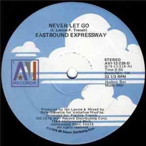 Download Eastbound Expressway - Never Let Go