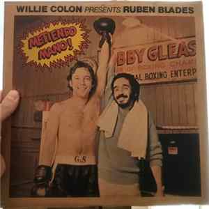 Download Willie Colon Presents Ruben Blades - Metiendo Mano!