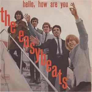 Download The Easybeats - Hello, How Are You