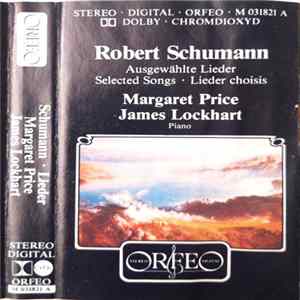 Download Robert Schumann - Margaret Price & James Lockhart - Lieder