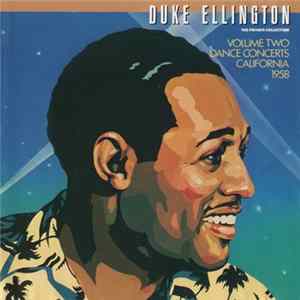 Download Duke Ellington - The Private Collection: Volume Two, Dance Concerts, California, 1958