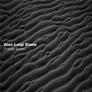 Download Gian Luigi Diana - Cristalli Sonori
