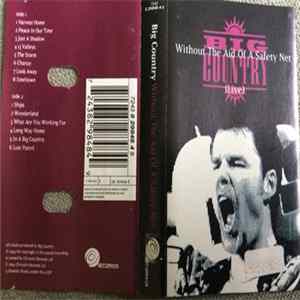 Download Big Country - Without The Aid Of A Safety Net (Live)
