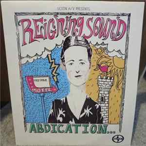 Download Reigning Sound - Abdication...For Your Love