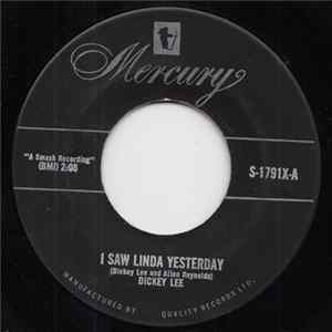 Download Dickey Lee - I Saw Linda Yesterday/ The Girl I Can't Forget