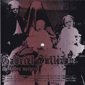 Download Gabriel Sullivan - The Hidden Mothers