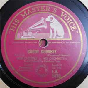 Download Bob Chester & His Orchestra / Mitchell Ayres & His Orchestra - Goody Goodbye / Between You And Me