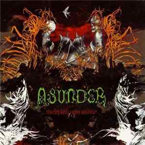 Download Asunder - Works Will Come Undone