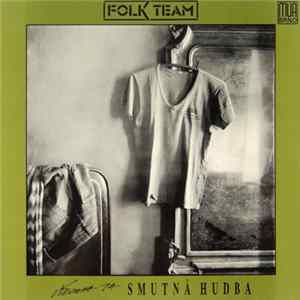 Download Folk Team - Všechna Ta Smutná Hudba