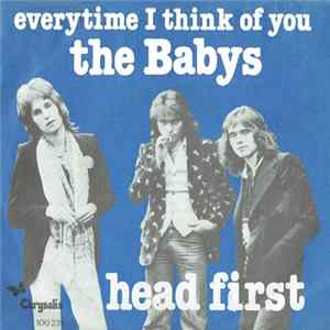 Download The Babys - Everytime I Think Of You / Head First