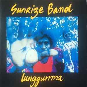 Download Sunrize Band - Lunggurrma