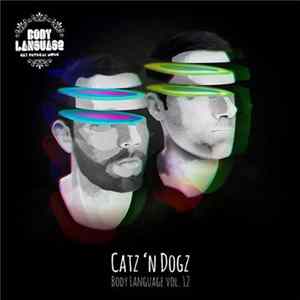 Download Catz N' Dogz - Body Language Vol. 12