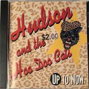 Download Hudson And The Hoo Doo Cats - Up To Now