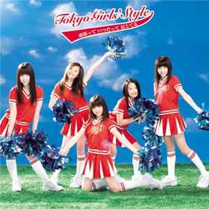 Download Tokyo Girls' Style - 頑張って いつだって 信じてる