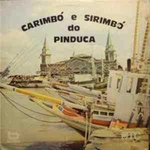 Download Pinduca - Carimbó E Sirimbó Do Pinduca