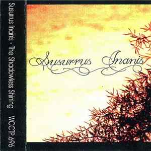 Download Susurrus Inanis - The Shadowless Shining