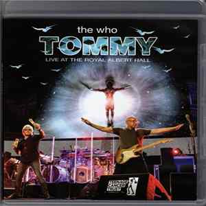Download The Who - Tommy - Live At The Royal Albert Hall