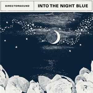 Download Directorsound - Into The Night Blue