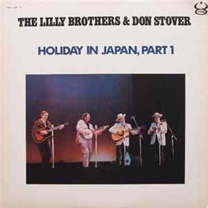 Download The Lilly Brothers & Don Stover - Holiday In Japan, Part 1