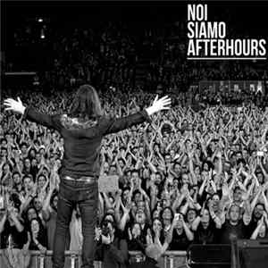 Download Afterhours - Noi Siamo Afterhours (Live At Mediolanum Forum)