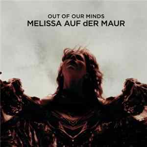 Download Melissa Auf Der Maur - Out Of Our Minds