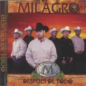 Download Milagro - Despues De Todo