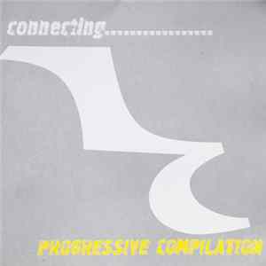 Download Various - Connecting... Progressive Compilation