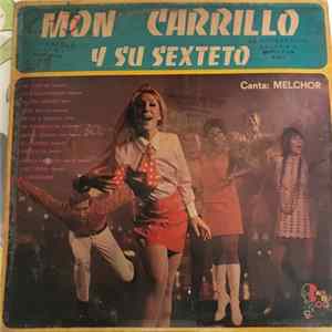 Download Mon Carrillo Y Su Sexteto - Mon Carrillo Y Su Sexteto Canta: Melchor
