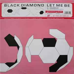 Download Black Diamond - Let Me Be