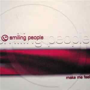 Download Smiling People - Make Me Feel