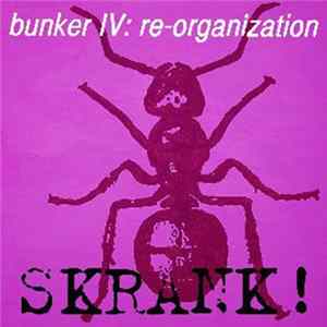 Download SKRANK! - Bunker IV: Re-Organization