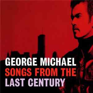Download George Michael - Songs From The Last Century