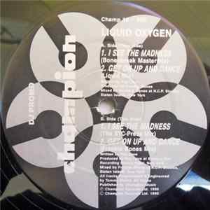 Download Liquid Oxygen - I See The Madness / Get On Up And Dance