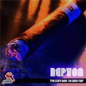 Download Repton - True Story About The Dance Floor