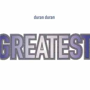 Download Duran Duran - Greatest