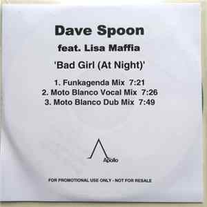 Download Dave Spoon Feat. Lisa Maffia - Bad Girl (At Night)