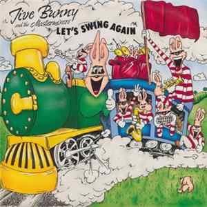 Download Jive Bunny And The Mastermixers - Let's Swing Again