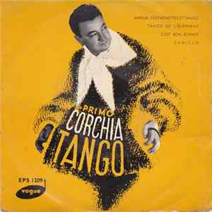 Download Primo Corchia Y Su Orquesta - Tango - Amour, Castagnettes Et Tango