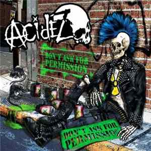 Download Acidez - Don't Ask For Permission