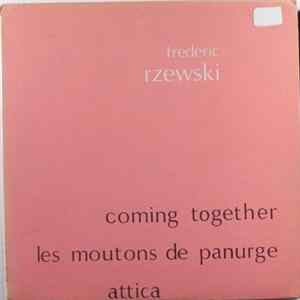 Download Frederic Rzewski - Coming Together / Les Moutons De Panurge / Attica