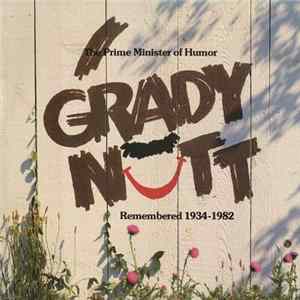 Download Grady Nutt - The Prime Minister Of Humor: Grady Nutt Remembered (1934-1982)