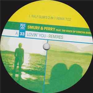Download Smurf & Perry Feat. The Voice Of Concha Buika - Lovin' You (Remixes)