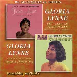 Download Gloria Lynne - Try A Little Tenderness / I'm Glad There Is You